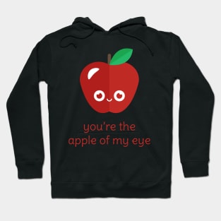 You're the Apple of My Eye Hoodie